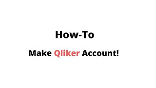 HOW TO MAKE QLIKER ACCOUNT [upl. by Asyral]