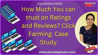 How Much You can trust on Ratings and Reviews Click Farming Case Study clickfarm linkfarm UPSC [upl. by Brunhild670]