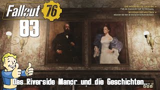 Das Riverside Manor ist schon schön 🎮 83 Fallout 76 [upl. by Weyermann]