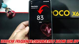 COMO MEDIR SEU BATIMENTO CARDIACO PELO XIAOMI POCO X6 SEM APP [upl. by Areit]