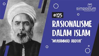 Rasionalisme dalam Islam I Muhammad Abduh  DISKUSIUM 125 [upl. by Nyberg]