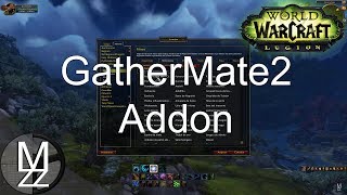 WoW  Addon  GatherMate2  LEGION [upl. by Kathleen]