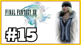 Final Fantasy XIII  Part 15  Walkthrough [upl. by Yentrac496]