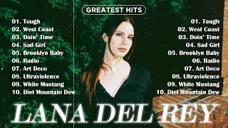 Lana Del Rey Greatest Hits  The Best of Lana Del Rey Songs  Lana Del Rey Mix [upl. by Fortna]