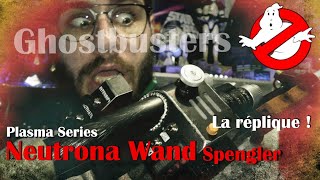 GHOSTBUSTERS Plasma Series  Spenglers Neutrona Wand quot la réplique ultime  quot Review FR [upl. by Elena244]