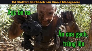 Ed Stafford thử thách bản thân ở Madagascar [upl. by Jean-Claude]