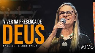 VIVER NA PRESENÇA DE DEUS  PRA ANNA CHRISTINA  DOMINGO  18H  29092024 [upl. by Waylon359]