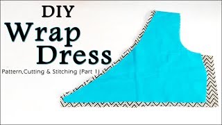 DIY Wrap Dress  How to make Wrap Dress Easy Way Step by Step Method [upl. by Ayadahs868]