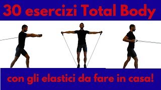 30 Esercizi Total Body con gli elastici da fare in Casa [upl. by Harbed819]