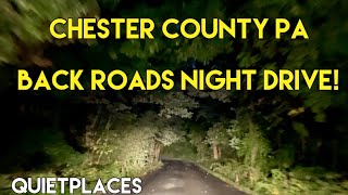 Chester County Back Roads Night Drive Elverson to Glenmoore Back Country Roads [upl. by Attenev]