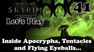 AampO  Play  Skyrim SE  41  Inside Apocrypha Tentacles and Flying Eyeballs [upl. by Kuehnel]