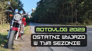 MotoVlog 2023  Ostatni wyjazd w tym sezonie [upl. by Watts]