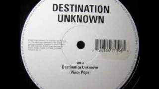 Destination Unknown  Vince Pope [upl. by Acireh]