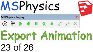 MSPhysics Plugin for SketchUp  Export Replay to Images amp Skp  23 of 26 [upl. by Orfurd]