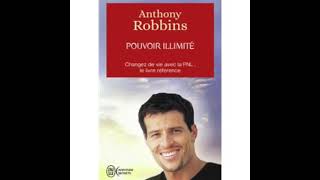 Le pouvoir illimité de Tony Robbins  Le livre de developpement personnel par excellence [upl. by Douville]