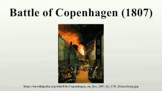 Battle of Copenhagen 1807 [upl. by Gauntlett]