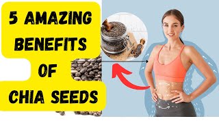 5 Amazing Chia Seed Benefits You Need to Know for Better Health [upl. by Nohj459]