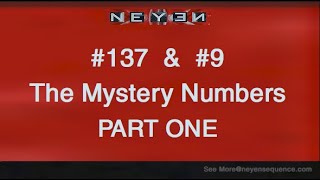 137 amp 9 The Mystery Numbers Part One [upl. by Byrann]