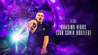 Alma  Chasing Highs Sub Sonik Bootleg [upl. by Sheree340]