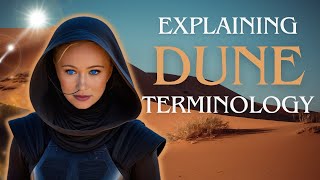 Key DUNE Terms You Need to Know  Dune Glossary  SpoilerFree [upl. by Genni299]