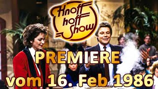 Die KnoffHoffShow  Premiere  Folge 1 vom 16 Februar 1986 [upl. by Helbonia534]