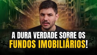 ⚠️ A VERDADE SOBRE OS FUNDOS IMOBILIÁRIOS [upl. by Saxe]