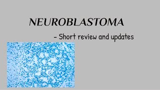 Neuroblastoma [upl. by Siuqramed281]