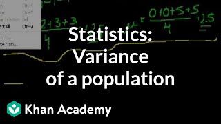 Statistics Variance of a population  Probability and Statistics  Khan Academy [upl. by Laurice9]