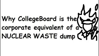 Why Collegeboard is the Worst Company in America [upl. by Cathe]