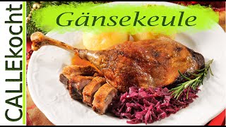 Gänsekeule knusprig und saftig zubereiten  Omas Rezept im Backofen [upl. by Nuahsyar]