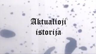 ā€˛Aktualioji istorijaā€ 2 Kas yra ā€˛juodoji archeologijaā€ II [upl. by Alessandra]