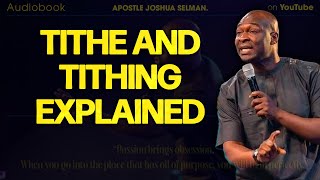 Apostle Joshua Selman  TITHE AND TITHING EXPLAINED [upl. by Enela72]