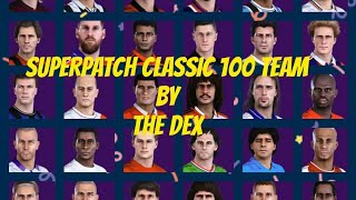 eFootball PES 2020 PS4  SUPER PATCH THE DEX 100 CLASSIC TEAM LEGENDS  LINK DOWNLOAD [upl. by Lledal112]