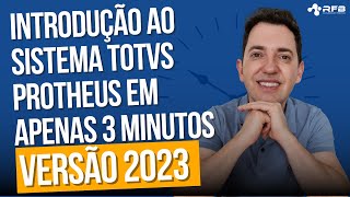 Introdução TOTVS Protheus em 3 minutos  2023 [upl. by Dorena]