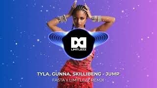 Tyla Gunna Skillibeng  Jump Fasta x Limitlezz Remix [upl. by Bertle]