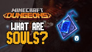 Minecraft Dungeons  What Are Souls amp How To Use Them [upl. by Notsej]