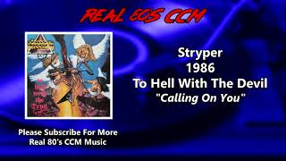 Stryper  Calling On You HQ [upl. by Snoddy891]