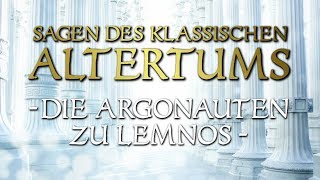 Die Argonauten zu Lemnos  Sagen des klassischen Altertums 014 Gustav Schwab  Argonautensage [upl. by Adele]