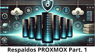 ¡Protege tu Infraestructura Backups en Proxmox VE  Parte 1 [upl. by Ardnuasac112]