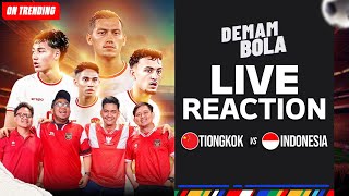 CHINA VS INDONESIA  AFC ASIAN QUALIFIER  LIVE REACTION  DEMAM BOLA [upl. by Anilec304]