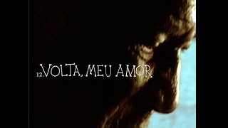 Volta Meu Amor por Marisa Monte [upl. by Colson]