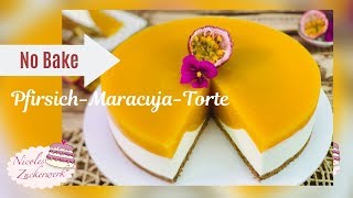 Sommer HIGHLIGHT 😍 PfirsichMaracuja No Bake Torte I Rezept von Nicoles Zuckerwerk [upl. by Atiuqcaj]