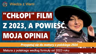 quotChłopiquot film 2023 vs powieść Władysława Reymonta Piszcie jaka jest Wasza opinia na temat filmu [upl. by Kassi]