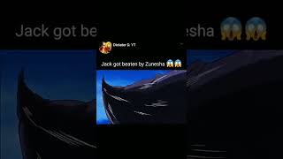 Jack badly beaten by Zunesha 😱😱  Zack vs minks  zou arc  Jack vs Zunesha JackvsZou  shorts [upl. by Ahsirak]