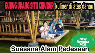 Gubug Udang Situ Cibubur Kuliner diatas Danau  Suasana Alam Pedesaan New Normal 2021 [upl. by Annibo]