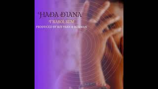 Trabol SumHada Diana Official Audio [upl. by Stearne]