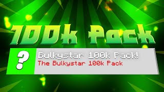 BulkyStar 100k Texture Pack [upl. by Nednal]