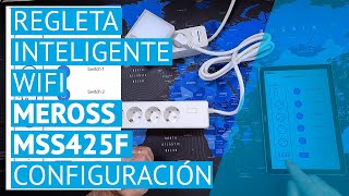 Configuración Smart Surge Protector MEROSS MSS425F regleta wifi inteligente [upl. by Cami738]