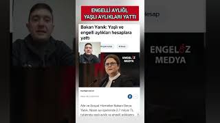 ENGELLİ AYLIĞI YAŞLI AYLIĞI YATTI [upl. by Ailat]