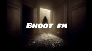 Bhoot Fm  17 April 2017 episode [upl. by Fredel125]